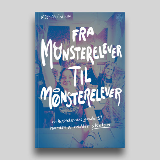 Fra monsterelever til mønsterelever