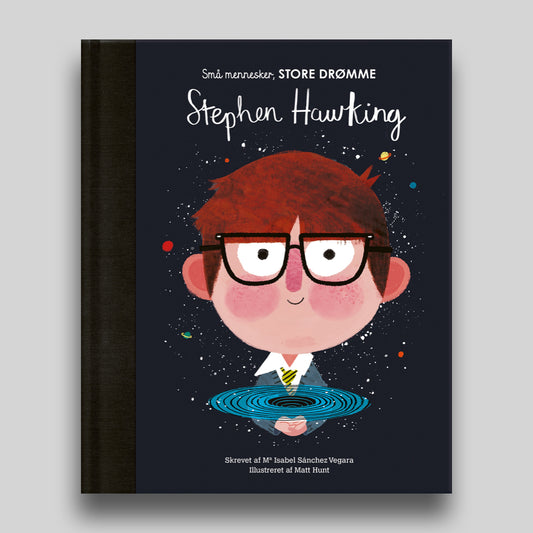 Stephen Hawking er bog nr. 10 i serien Små mennesker, store drømme – den populære serie fra Forlaget Albert